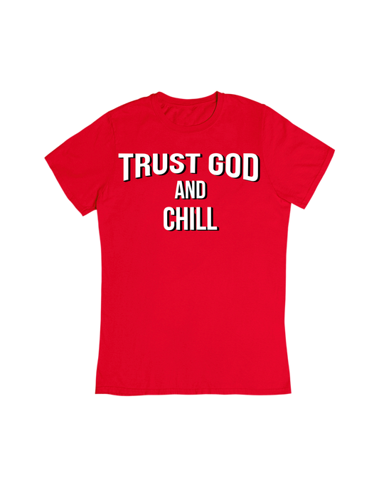 Trust God and Chill